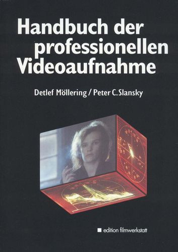 Handbuch der professionellen Videoaufnahme (D)