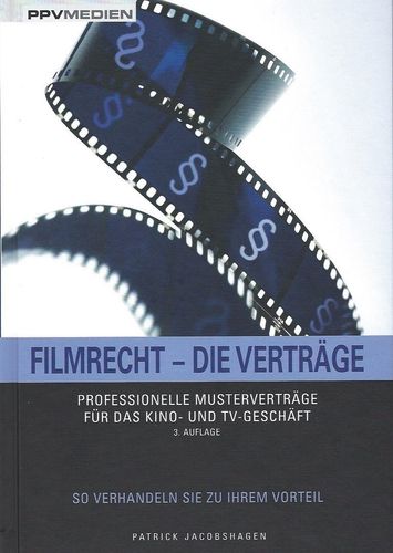 Filmrecht - Die Verträge (D)