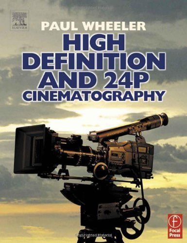 High Definition and 24P Cinematography