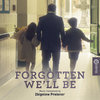 Forgotten We'll Be (Zbigniew Preisner)