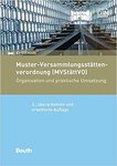 Muster-Versammlungsstättenverordnung (MVStättVO): Organisation und praktische Umsetzung