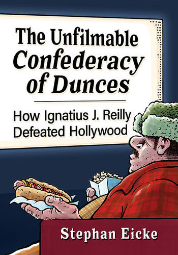 The Unfilmable Confederacy of Dunces (signed)